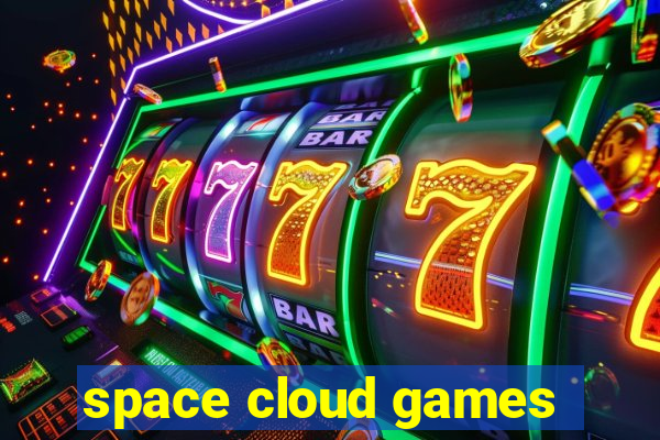 space cloud games